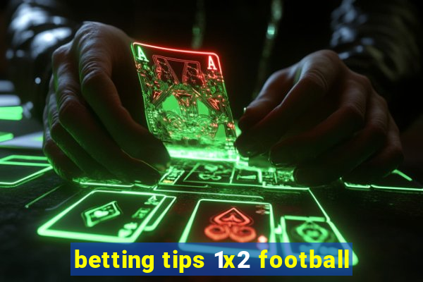 betting tips 1x2 football